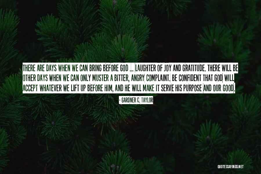 Joy And God Quotes By Gardner C. Taylor Joy And God Quotes By Gardner C. Taylor