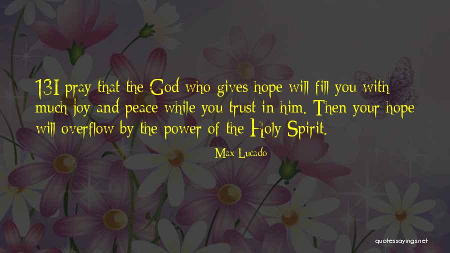 Joy And God Quotes By Max Lucado Joy And God Quotes By Max Lucado