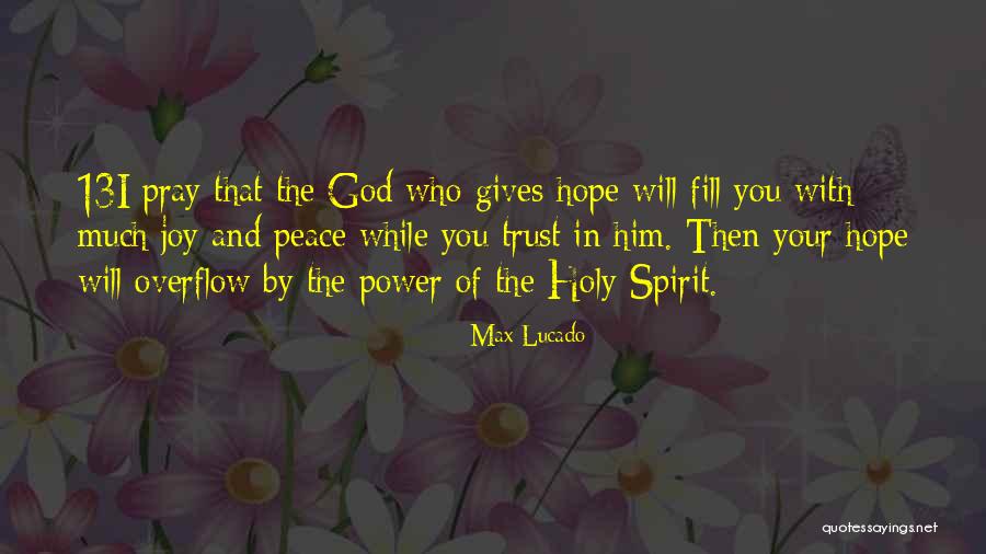 Joy And God Quotes By Max Lucado