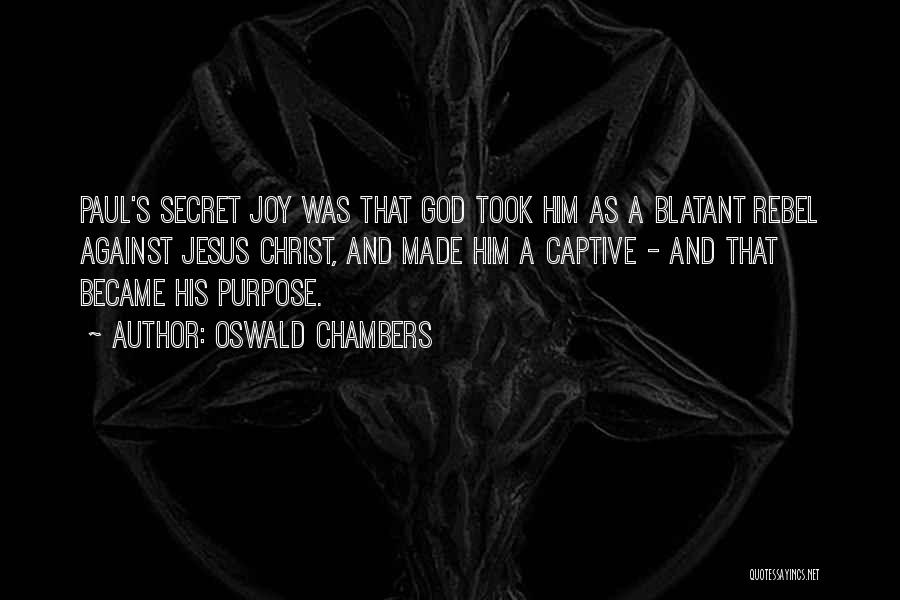 Joy And God Quotes By Oswald Chambers