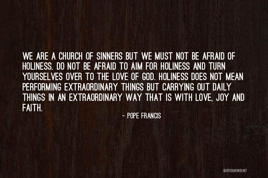 Joy And God Quotes By Pope Francis Joy And God Quotes By Pope Francis