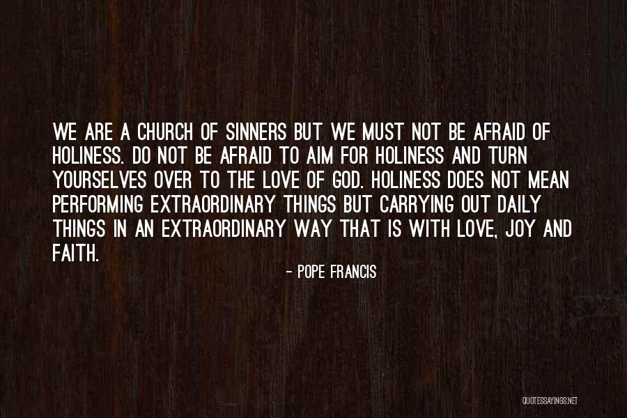 Joy And God Quotes By Pope Francis