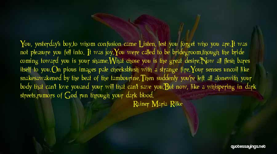 Joy And God Quotes By Rainer Maria Rilke Joy And God Quotes By Rainer Maria Rilke