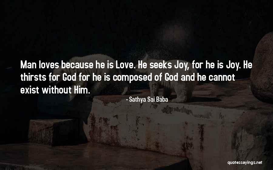 Joy And God Quotes By Sathya Sai Baba