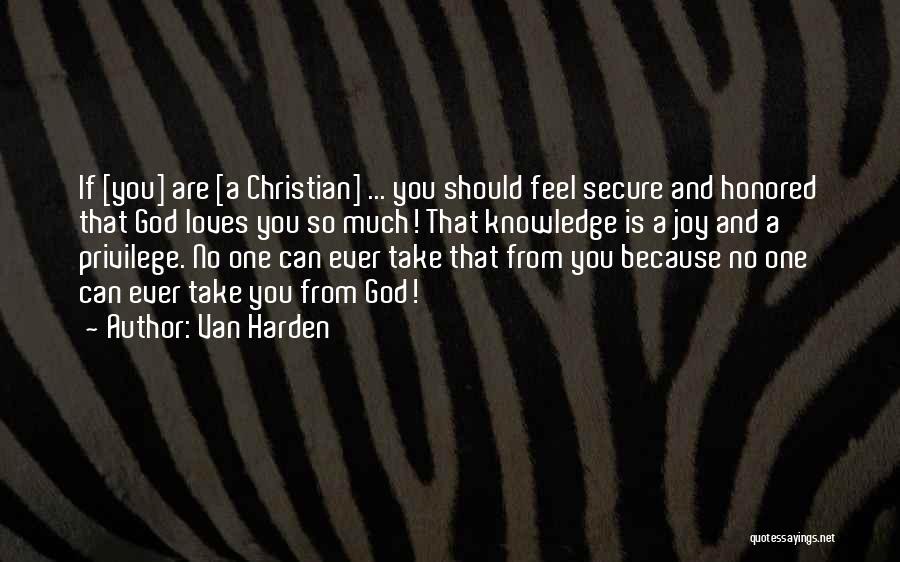 Joy And God Quotes By Van Harden