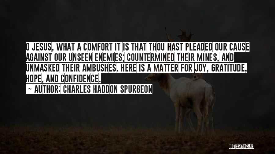 Joy And Gratitude Quotes By Charles Haddon Spurgeon
