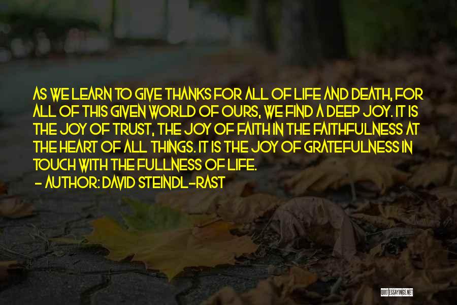 Joy And Gratitude Quotes By David Steindl-Rast