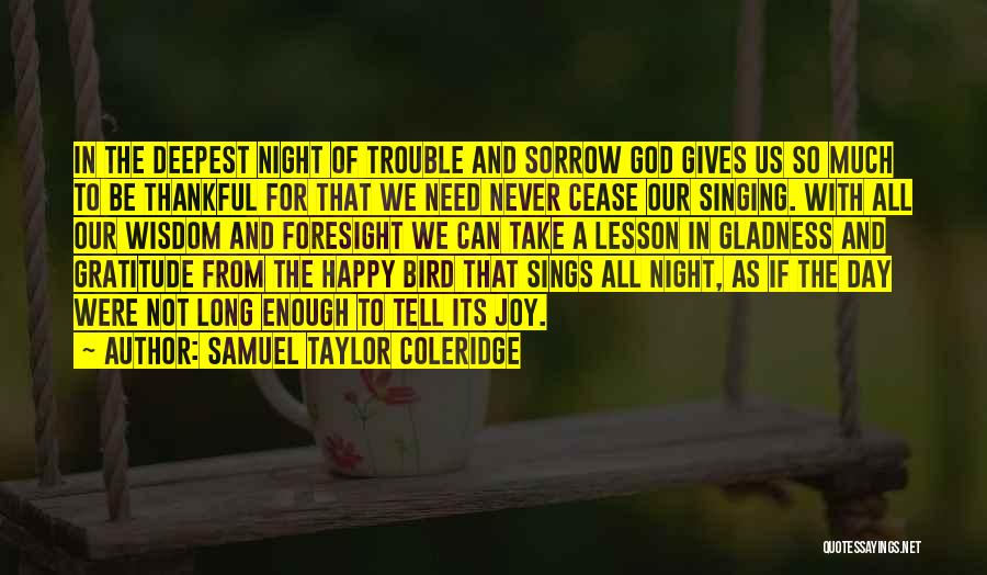 Joy And Gratitude Quotes By Samuel Taylor Coleridge