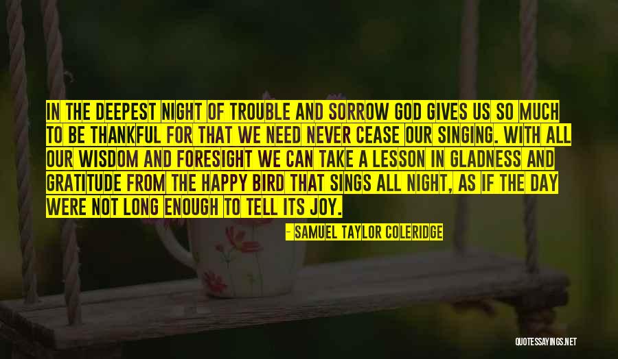 Joy And Gratitude Quotes By Samuel Taylor Coleridge Joy And Gratitude Quotes By Samuel Taylor Coleridge