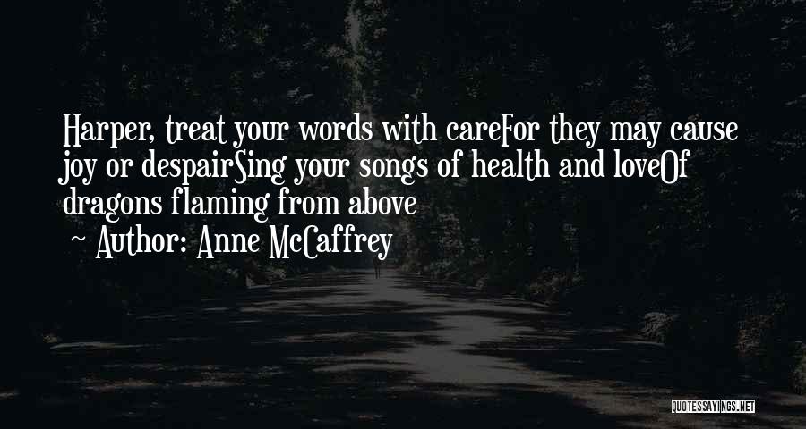 Joy And Love Quotes By Anne McCaffrey