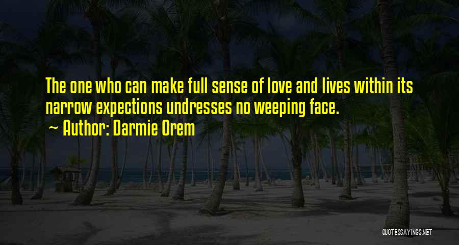 Joy And Love Quotes By Darmie Orem