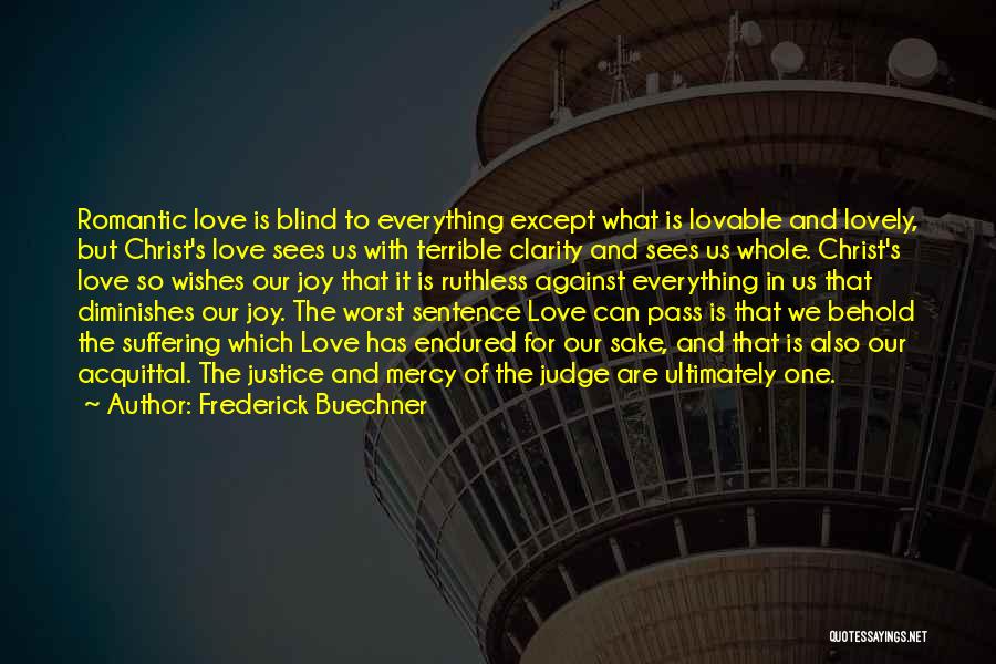 Joy And Love Quotes By Frederick Buechner