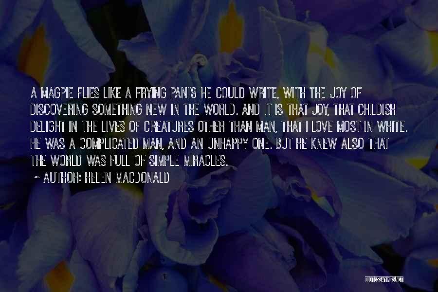 Joy And Love Quotes By Helen Macdonald