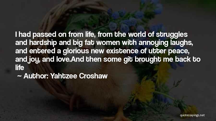 Joy And Love Quotes By Yahtzee Croshaw