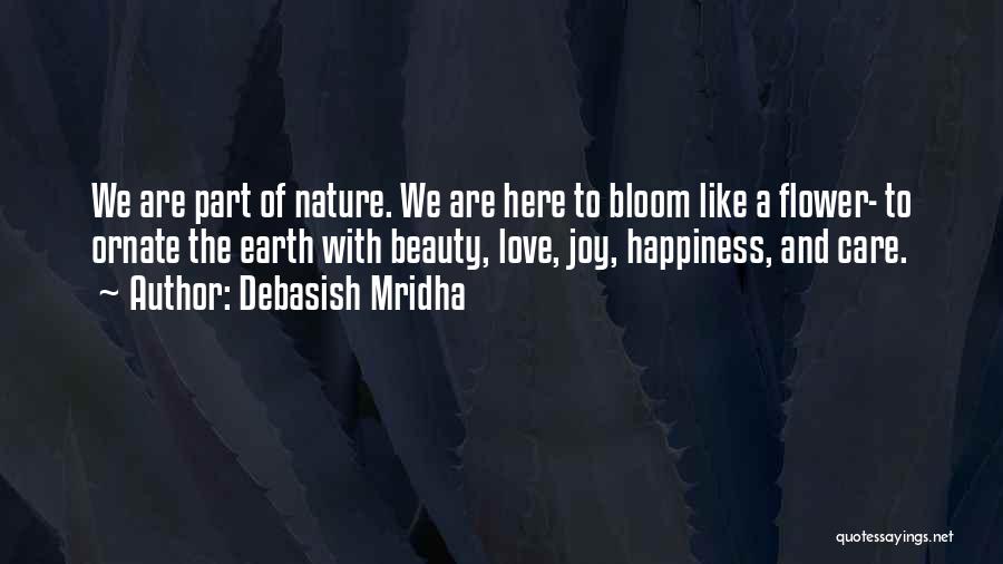 Joy And Nature Quotes By Debasish Mridha