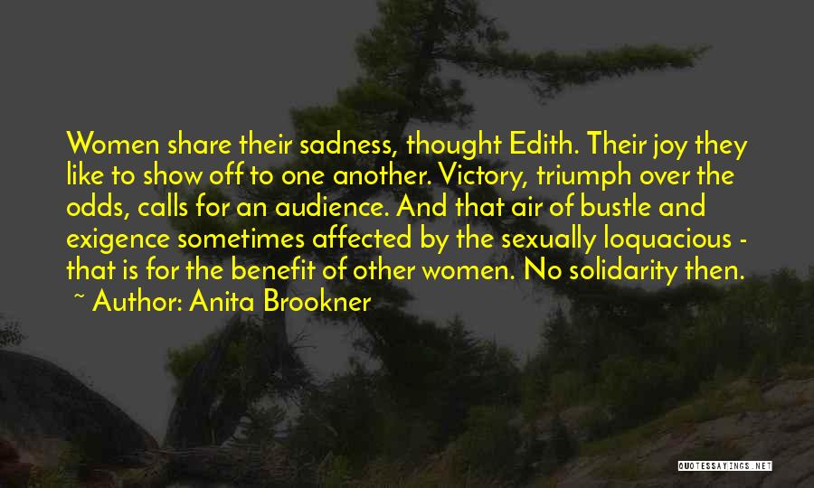 Joy And Sadness Quotes By Anita Brookner