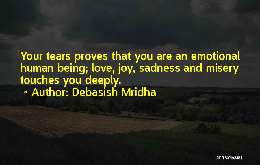 Joy And Sadness Quotes By Debasish Mridha