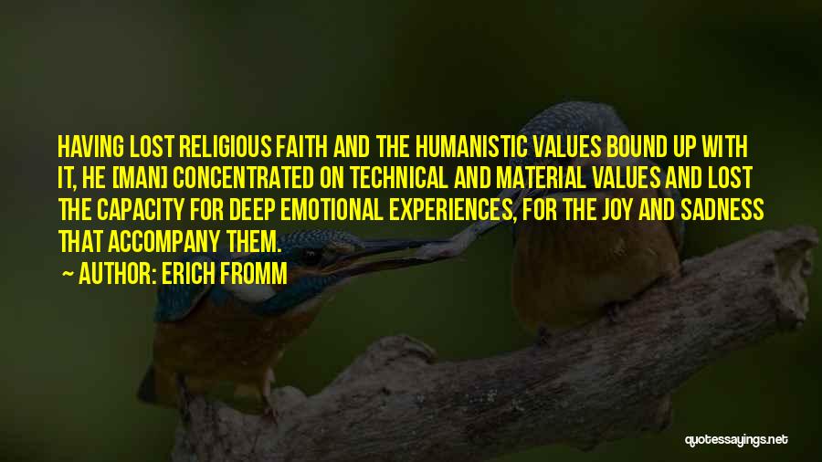 Joy And Sadness Quotes By Erich Fromm