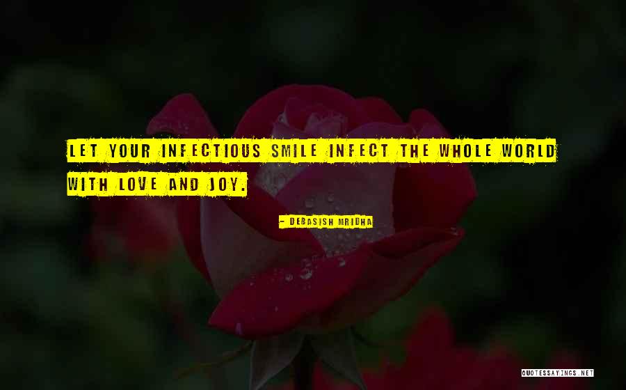Joy And Smile Quotes By Debasish Mridha Joy And Smile Quotes By Debasish Mridha