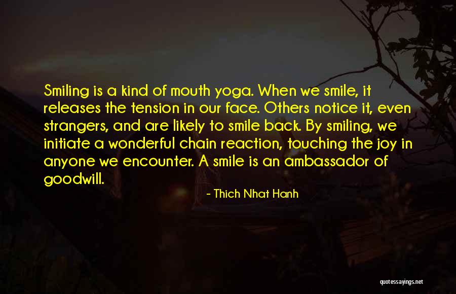Joy And Smile Quotes By Thich Nhat Hanh Joy And Smile Quotes By Thich Nhat Hanh