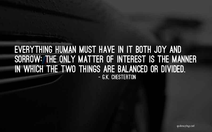 Joy And Sorrow Quotes By G.K. Chesterton