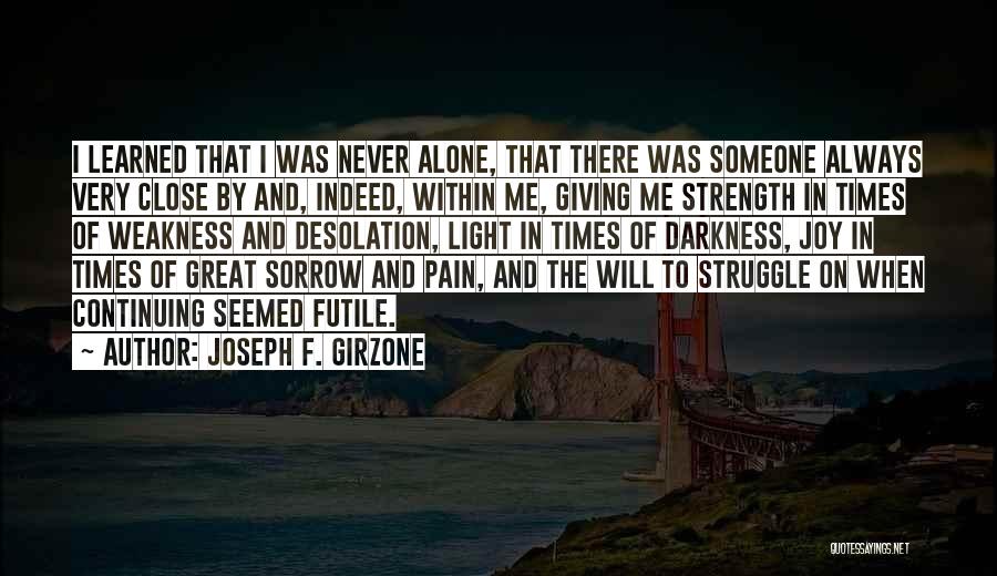 Joy And Sorrow Quotes By Joseph F. Girzone