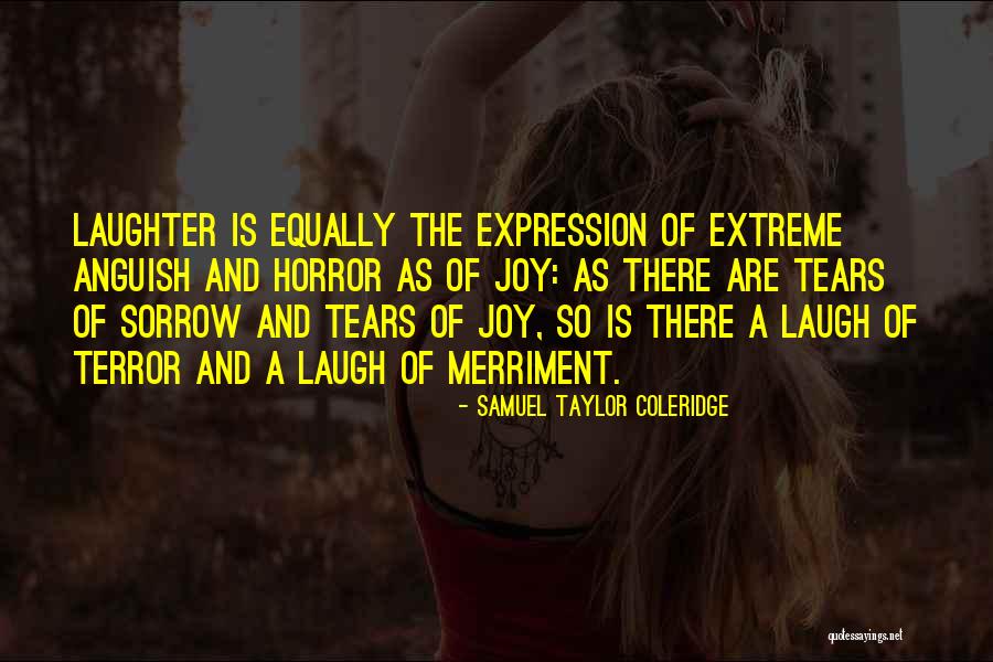 Joy And Sorrow Quotes By Samuel Taylor Coleridge