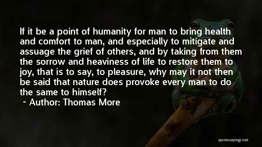 Joy And Sorrow Quotes By Thomas More