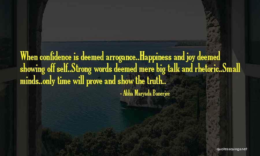Joy And Truth Quotes By Abha Maryada Banerjee Joy And Truth Quotes By Abha Maryada Banerjee