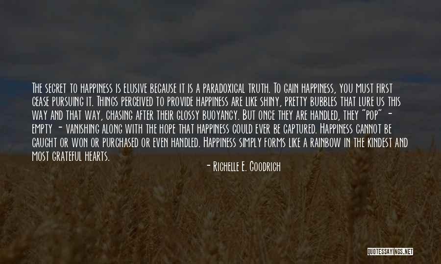 Joy And Truth Quotes By Richelle E. Goodrich Joy And Truth Quotes By Richelle E. Goodrich