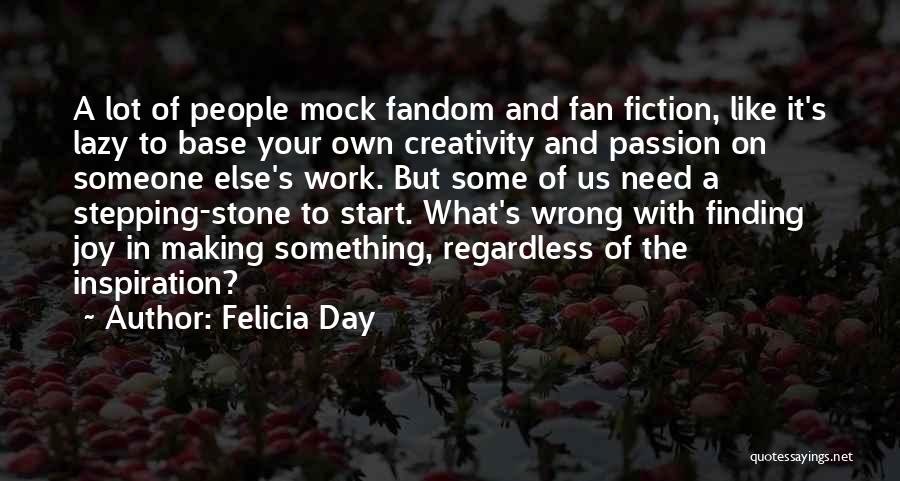 Joy And Work Quotes By Felicia Day