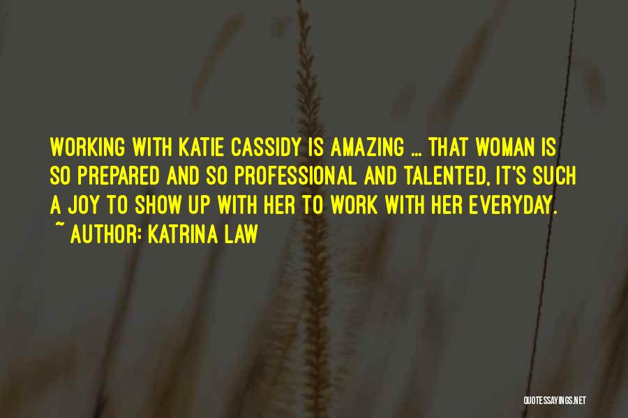 Joy And Work Quotes By Katrina Law