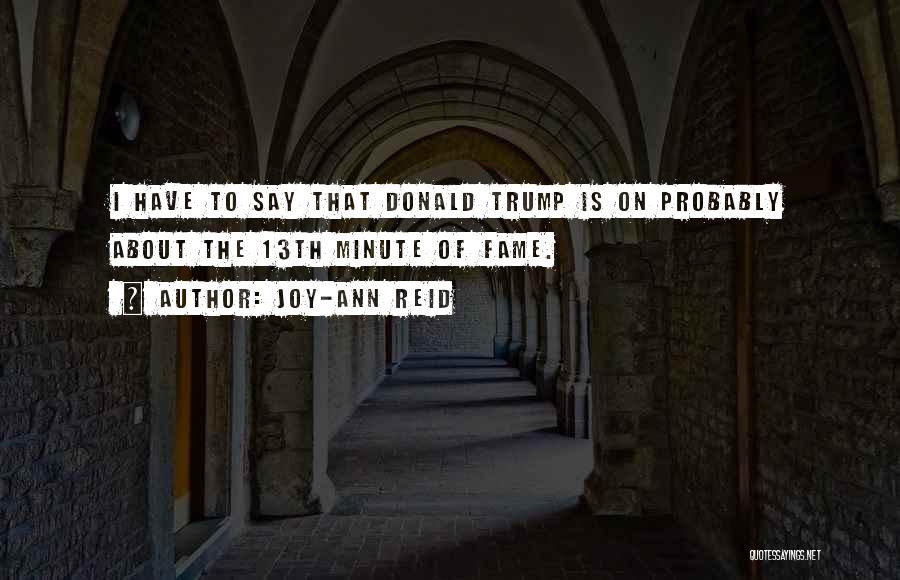 Joy-Ann Reid Quotes 1421117