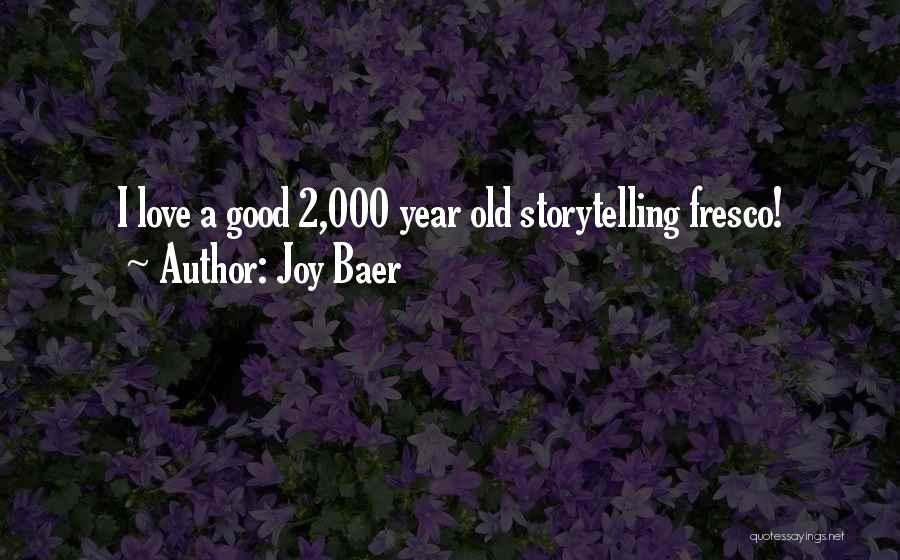 Joy Baer Quotes 1625808