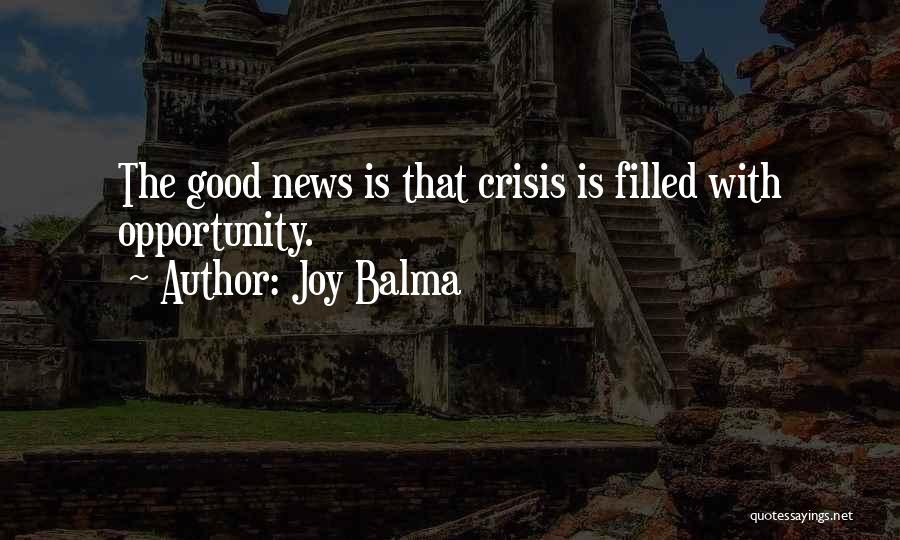 Joy Balma Quotes 1286459