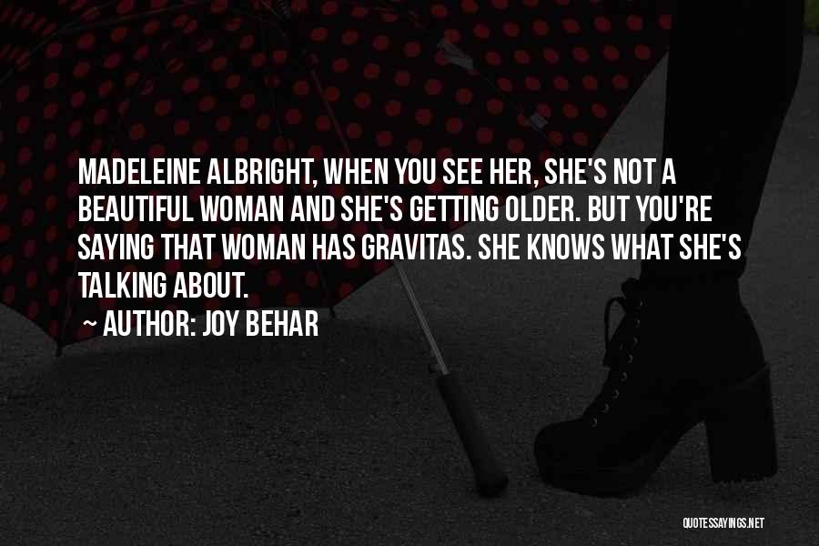 Joy Behar Quotes 2190355