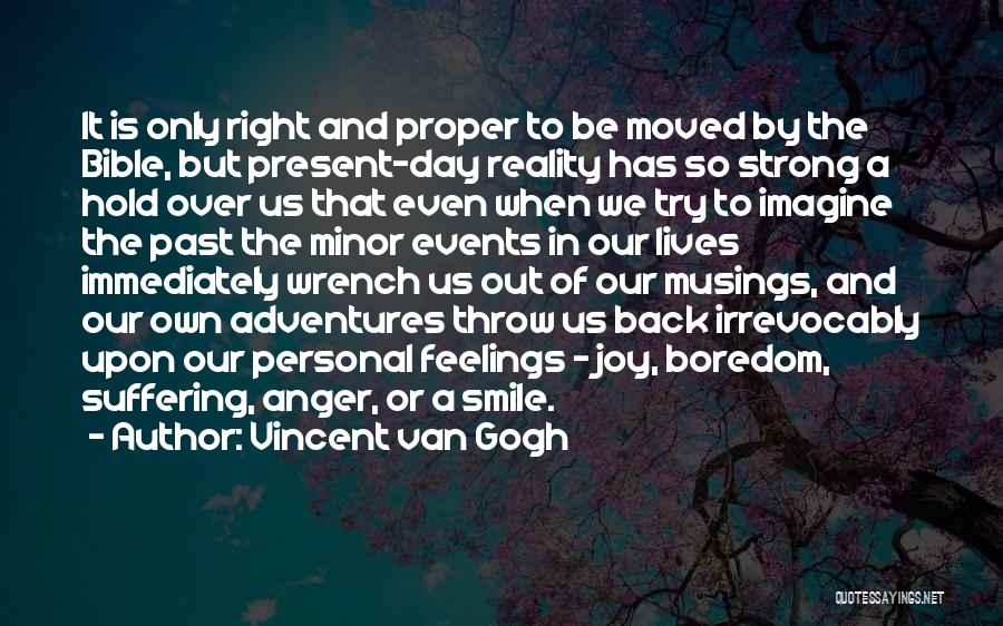Joy Bible Quotes By Vincent Van Gogh