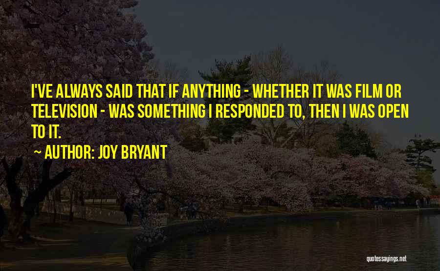 Joy Bryant Quotes 1883647
