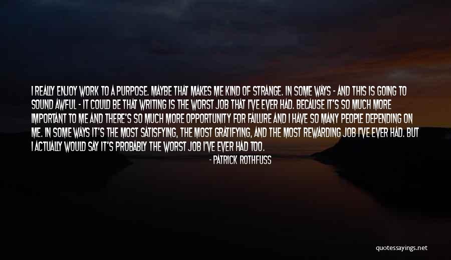 Joy By Famous People Quotes By Patrick Rothfuss Joy By Famous People Quotes By Patrick Rothfuss