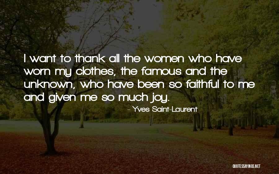 Joy By Famous Quotes By Yves Saint-Laurent Joy By Famous Quotes By Yves Saint-Laurent