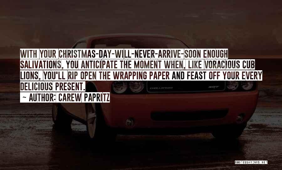 Joy Christmas Quotes By Carew Papritz