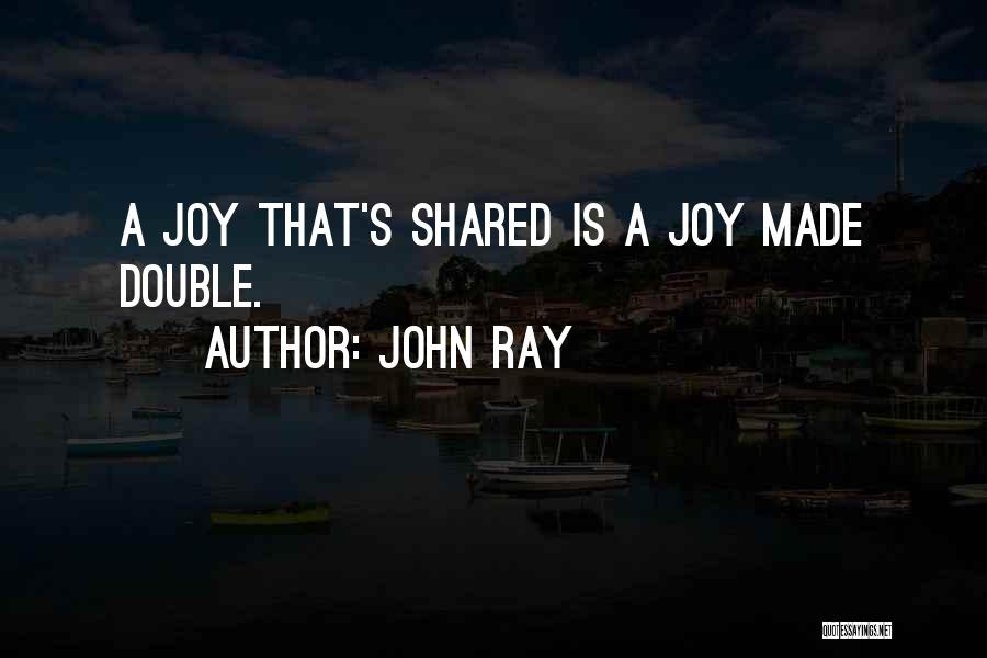 Joy Christmas Quotes By John Ray