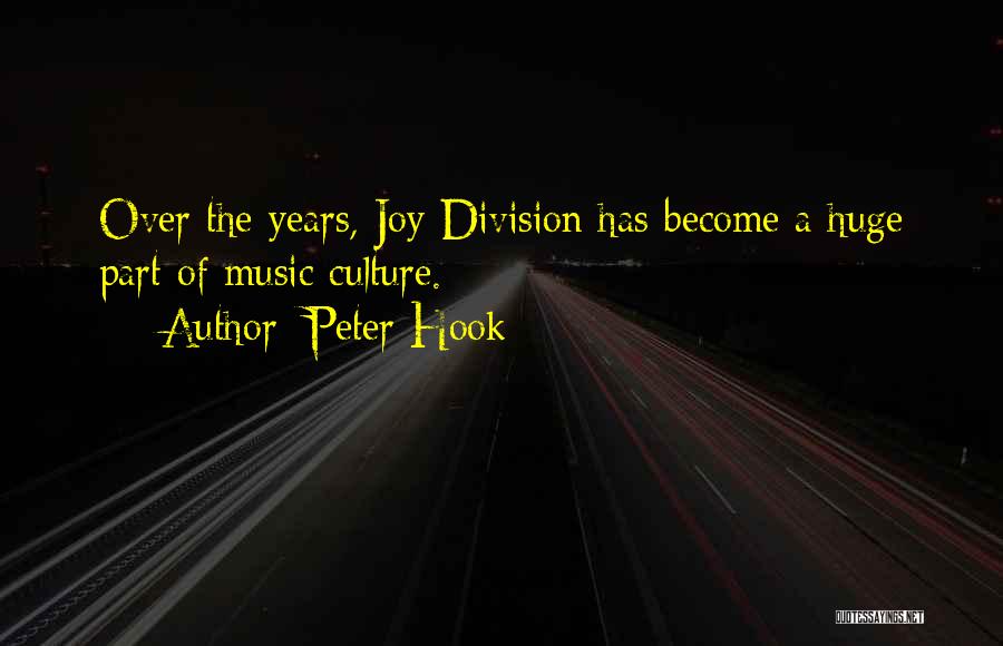 Joy Division Music Quotes By Peter Hook