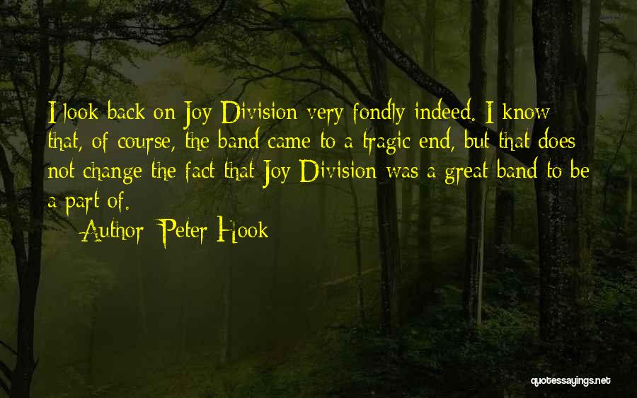 Joy Division Quotes By Peter Hook