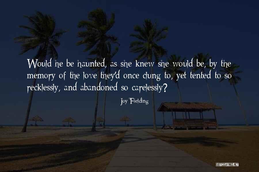 Joy Fielding Quotes 1076130