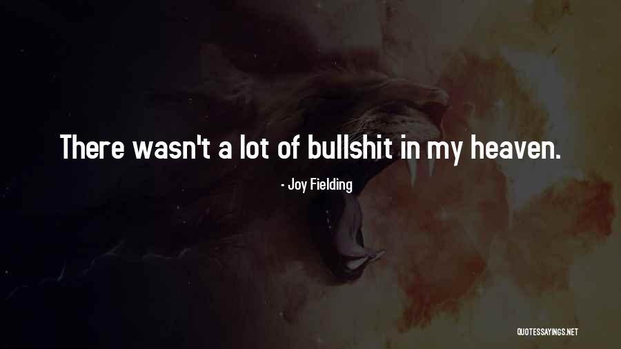 Joy Fielding Quotes 548228