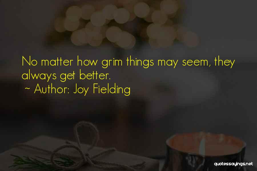 Joy Fielding Quotes 687969