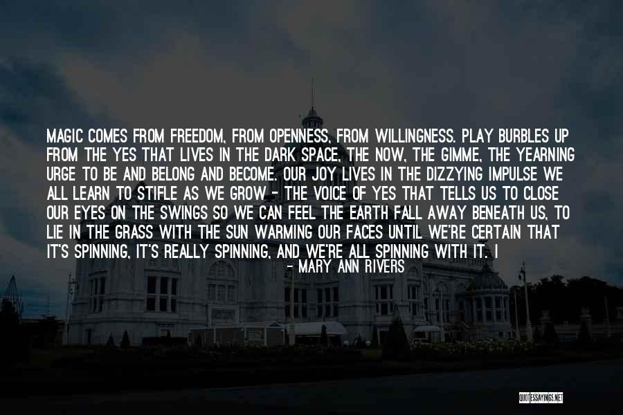 Joy Freedom Quotes By Mary Ann Rivers Joy Freedom Quotes By Mary Ann Rivers