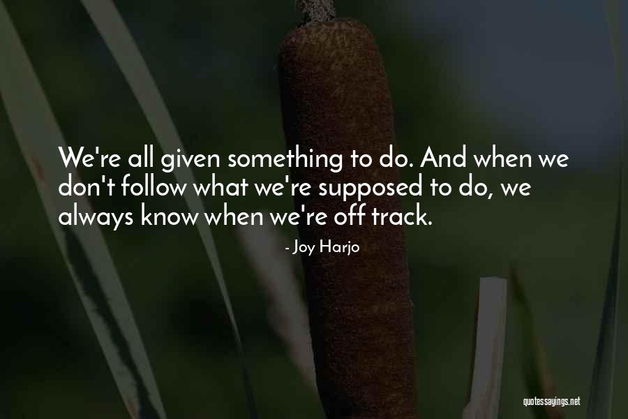 Joy Harjo Quotes 1212442 Joy Harjo Quotes 1212442