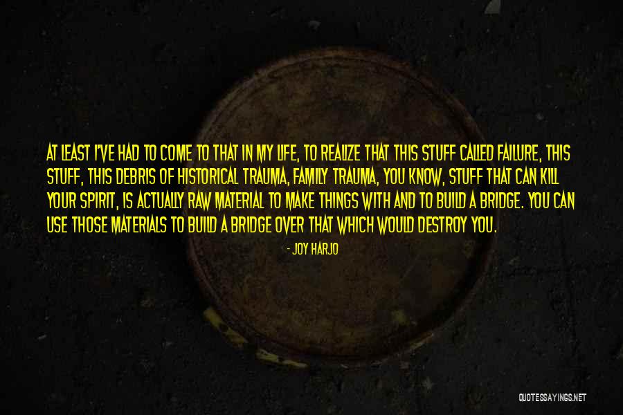 Joy Harjo Quotes 530857 Joy Harjo Quotes 530857